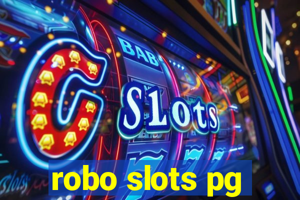 robo slots pg